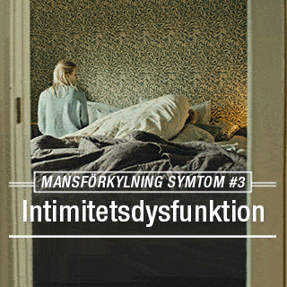 A square campaign graphic taken from a doorway looking into a bedroom. A woman sits on the edge of the bed with her back turned, while a man is completely buried under a heavy pile of blankets. A white graphic overlay reads 'MANSFÖRKYLNING SYMTOM #3' and 'Intimitetsdysfunktion' (Intimacy dysfunction).
